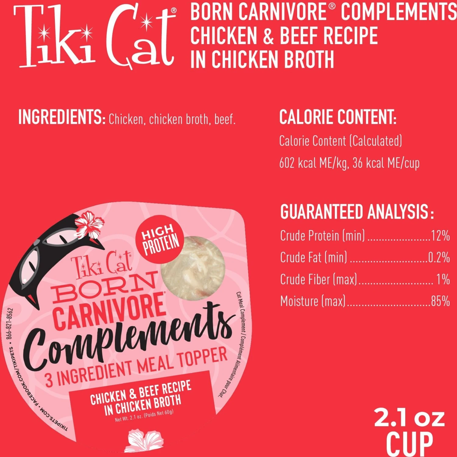 Tiki Cat Born Carnivore Complements Chicken & Beef Recipe In Chicken Broth Wet Cat Food Topper, 2.1-oz, Case Of 8 5 Tiki Cat Born Carnivore Complements Chicken & Beef Recipe In Chicken Broth Wet Cat Food Topper, 2.1-oz, Case Of 8 - Image 3