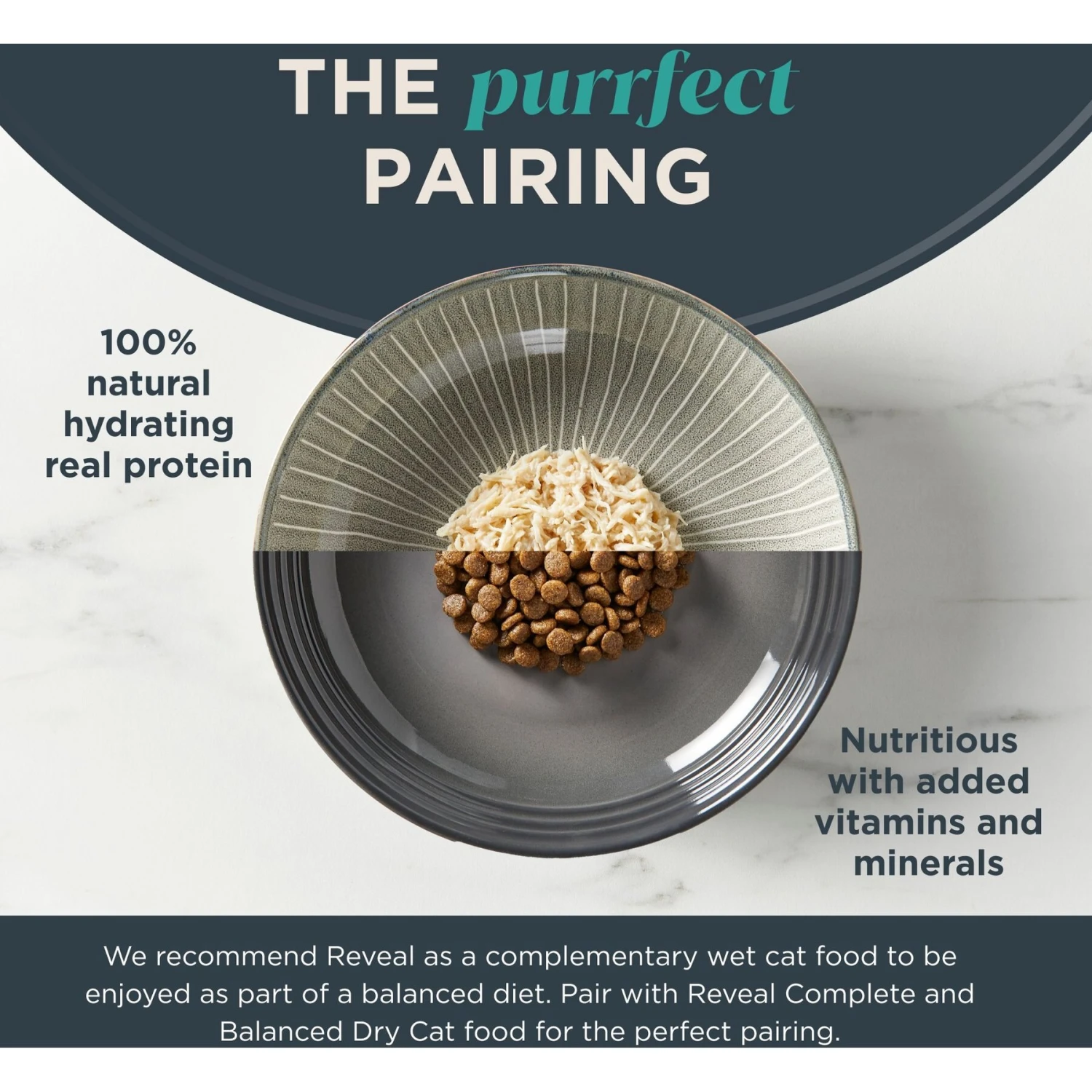 Reveal Natural Grain-Free Variety Fish & Chicken In Broth Flavored Wet Cat Food 7 Reveal Natural Grain-Free Variety Fish & Chicken In Broth Flavored Wet Cat Food - Image 5