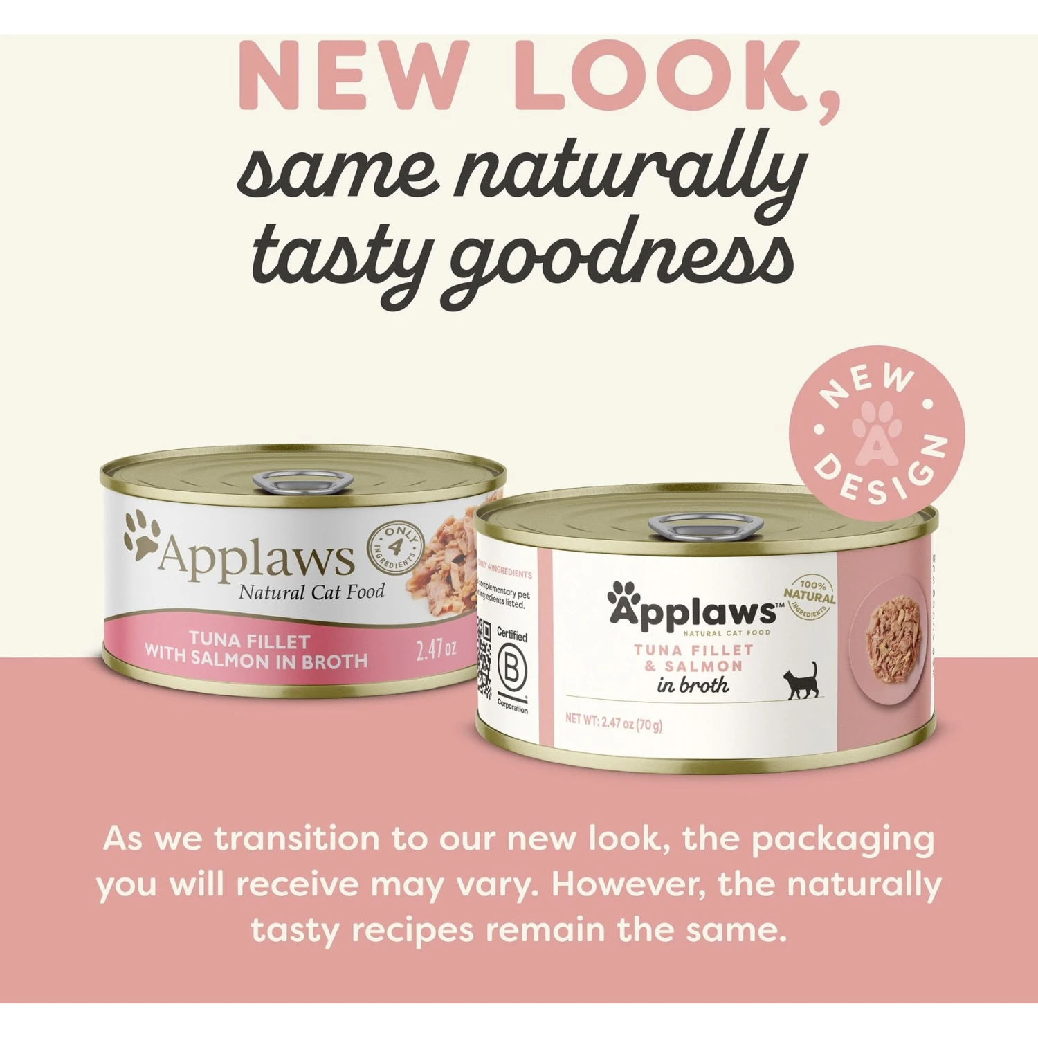 Applaws Limited Ingredient Tuna & Salmon In Broth Canned Wet Cat Food, 2.47-oz Can, Case Of 24 4 Applaws Limited Ingredient Tuna & Salmon In Broth Canned Wet Cat Food, 2.47-oz Can, Case Of 24 - Image 2