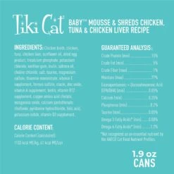 Tiki Cat Baby Chicken, Tuna, & Chicken Liver Mousse & Shreds Grain-Free Wet Cat Food, 1.9-oz Can, Case Of 3 -PurePet Bites Shop 883430 PT3. AC SS1800 V1690570694