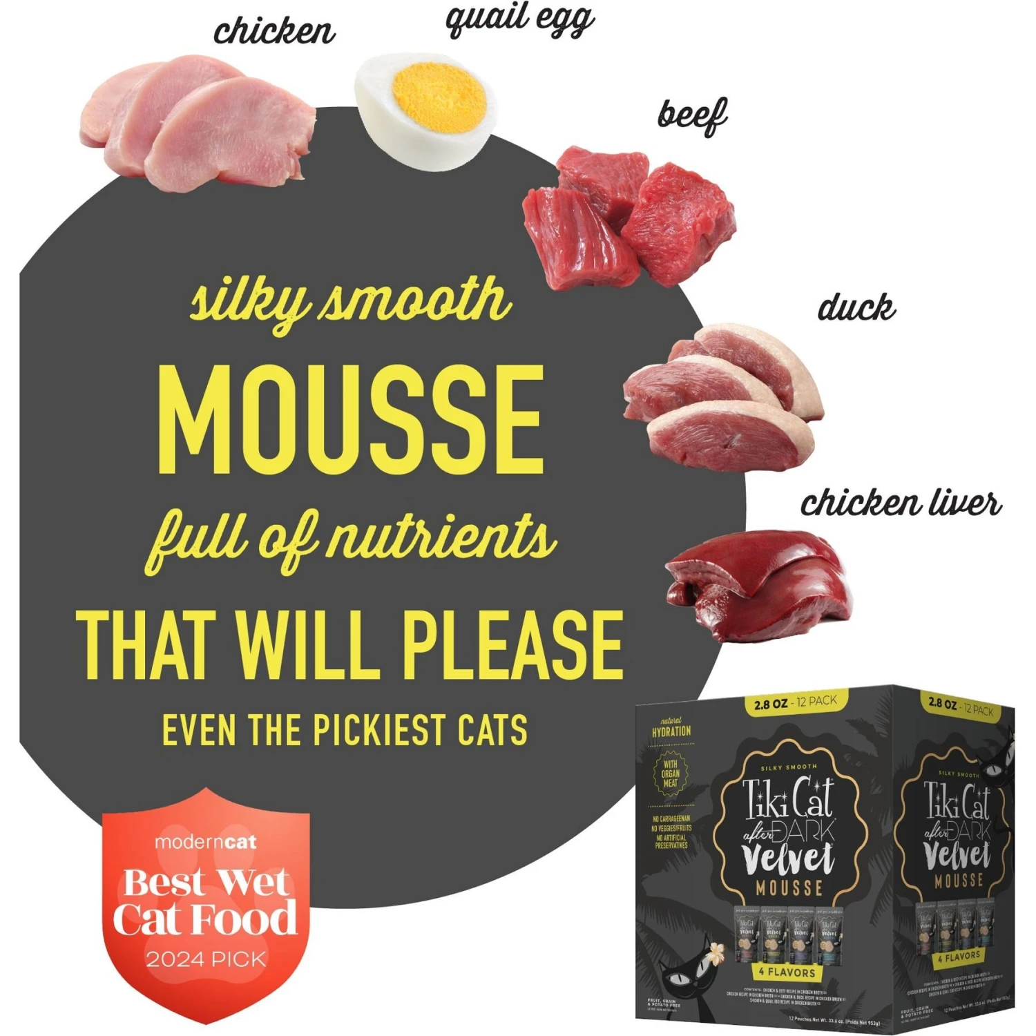 Tiki Cat After Dark Velvet Mousse Variety Pack Grain-Free Wet Cat Food, 2.8-oz Pouch, Case Of 12 5 Tiki Cat After Dark Velvet Mousse Variety Pack Grain-Free Wet Cat Food, 2.8-oz Pouch, Case Of 12 - Image 3